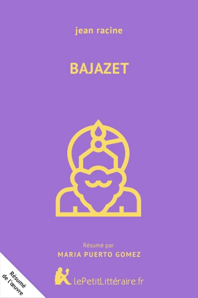 Résumé du livre :  Bajazet